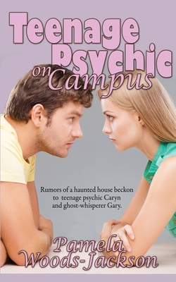Teenage Psychic on Campus - Woods-Jackson, Pamela