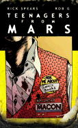 Teenagers from Mars - Spears, Rick