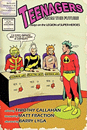 Teenagers from the Future: Essays on the Legion of Super-Heroes