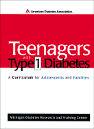 Teenagers with Type 1 Diabetes: A Curriculum for Adolescents and Families