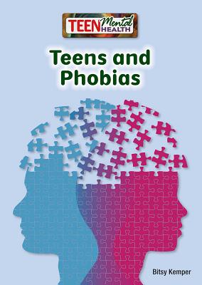 Teens and Phobias - Kemper, Bitsy