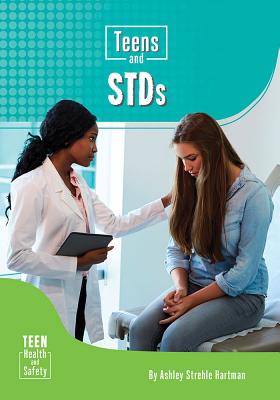 Teens and Stds - Strehle Hartman, Ashley, and Hartman, Ashley Strehle