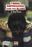 Teens, Depression, and the Blues - Winkler, Kathleen