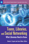 Teens, Libraries, and Social Networking: What Librarians Need to Know