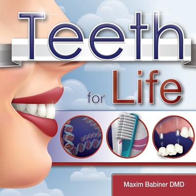 Teeth For Life - Babiner DMD, Maxim