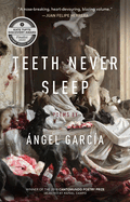 Teeth Never Sleep: Poems
