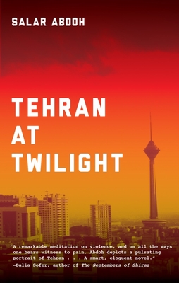 Tehran at Twilight - Abdoh, Salar