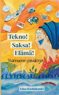 Tekno! Saksa! Elm!: Ysrinuoren pivkirjat