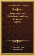 Tekstcritiek Van Middelnederlandsche Schrijvers (1872)