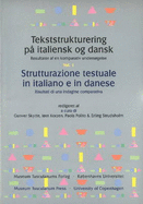 Tekststrukturering Pa Italiensk Og Dansk / Strutturazione Testuale in Italiano E in Danese
