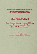 Tel Anafa II, II: Glass Vessels, Lamps, Objects of Metal, and Groundstone and Other Stone Tools and Vessels