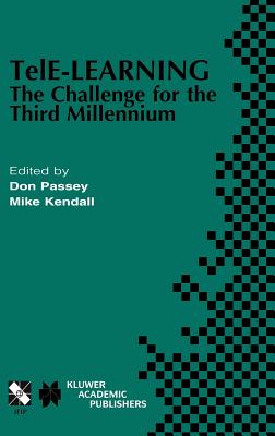 Tele-Learning: The Challenge for the Third Millennium - Ebdon, Don (Editor), and Kendall, Mike (Editor)