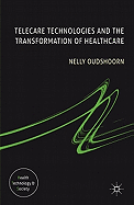 Telecare Technologies and the Transformation of Healthcare