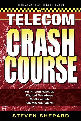 Telecom Crash Course - Shepard, Steven, and Shepard Steven