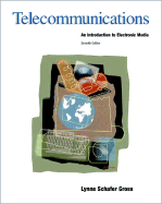 Telecommunications: An Introduction to Electronic Media