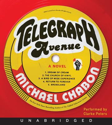Telegraph Avenue - Chabon, Michael, and Peters, Clarke (Performed by)