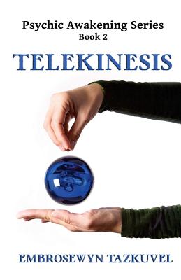 Telekinesis - Tazkuvel, Embrosewyn