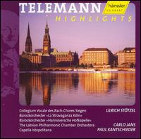 Telemann Highlights - Berliner Gitarrenensemble; Capella Istropolitana; Collegium Musica Rara Stuttgart; Collegium Vocale der Bach-Chores Siegen;...
