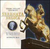 Telemann: Serenata Eroica - Andreas Post (tenor); Barbara Schlick (soprano); Ekkehard Abele (bass); Hans-Jrg Mammel (tenor); Klaus Mertens (bass);...