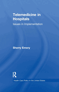 Telemedicine in Hospitals: Issues in Implementation