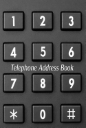 Telephone Address Book: Telephone, Address & Birthday Organizer in One Handy Book