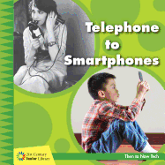 Telephone to Smartphones