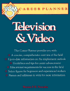 Television and Video: A VGM Career Planner