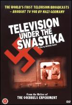 Television Under the Swastika: The History of Nazi Television - Michael Kloft