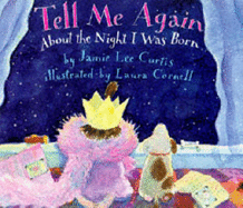 Tell Me Again Again About the Night I Was Born - Curtis, Jamie Lee