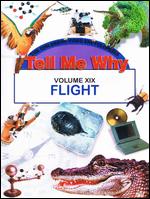 Tell Me Why, Vol. 19: Flight - Leonard Bendell