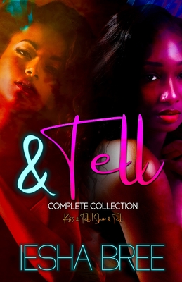 & Tell Series: Complete Collection - Bree, Iesha