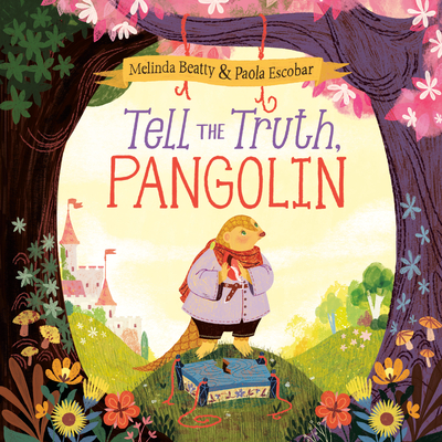Tell the Truth, Pangolin - Beatty, Melinda