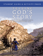 Telling God's Story, Year Three: The Unexpected Way: Student Guide and Activity Pages