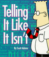 Telling It Like It Isn't - Dilbert
