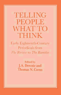 Telling People What to Think: Early Eighteenth Century Periodicals from the Review to the Rambler