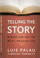 Telling the Story: Evangelism for the Next Generation