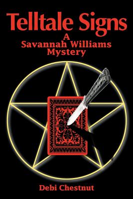 Telltale Signs: A Savannah Williams Mystery - Chestnut, Debi