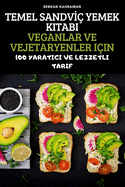 Temel Sandv0? Yemek Kitabi Veganlar Ve Vejetaryenler I?in