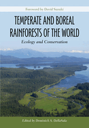 Temperate and Boreal Rainforests of the World: Ecology and Conservation