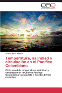 Temperatura, Salinidad y Circulacion En El Pacifico Colombiano