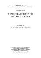 Temperature & Animal Cells - Bowler, K Christie (Editor), and Fuller, B J (Editor)