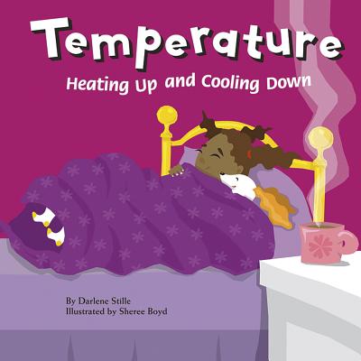 Temperature: Heating Up and Cooling Down - Stille, Darlene R