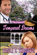 Tempered Dreams