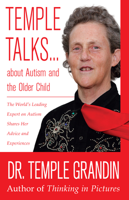 Temple Talks about Autism and the Older Child - Grandin, Temple, Dr.