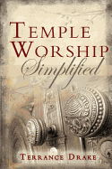Temple Worship Simplified