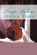 Tempo Rubato: Stolen Time