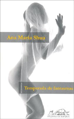 Temporada de Fantasmas - Shua, Ana Maria