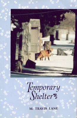 Temporary Shelter: Poems 1986-1990 - Lane, M Travis