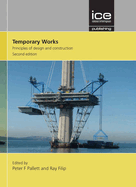 Temporary Works: Principles of design and construction