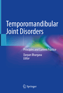 Temporomandibular Joint Disorders: Principles and Current Practice